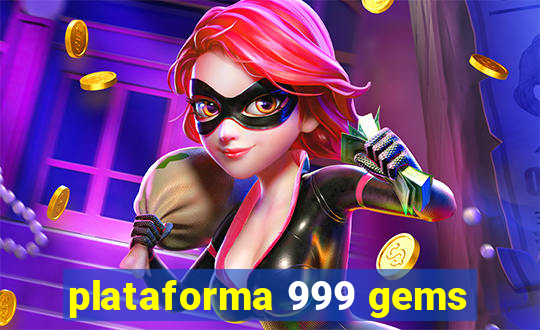 plataforma 999 gems